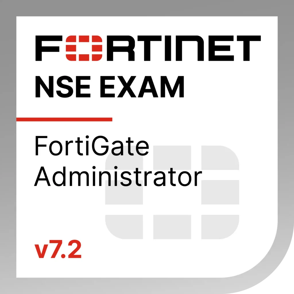 Fortinet NSE Exam FortiGate Administrator